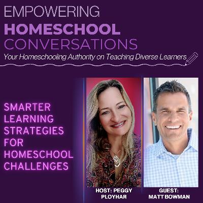 Smarter Learning Strategies for Homeschool Challenges Smarter Learning Strategies for Homeschool Challenges