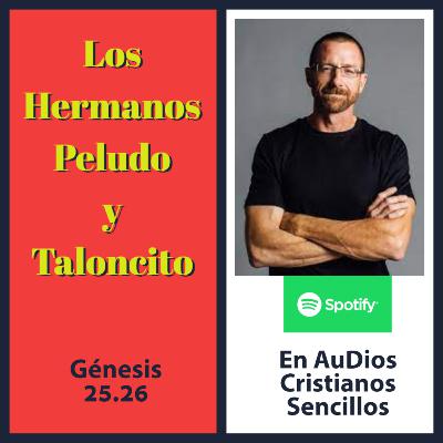 LOS HERMANOS PELUDO Y TALONCITO