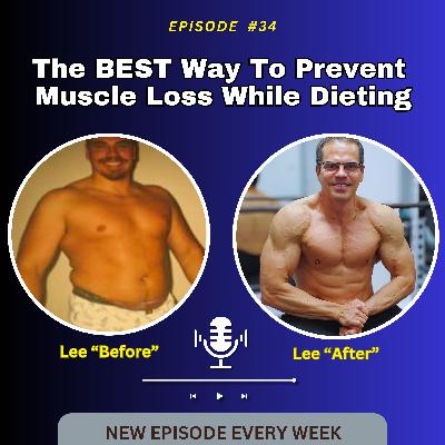 What's The BEST Way To Prevent MUSCLE Loss While Dieting?