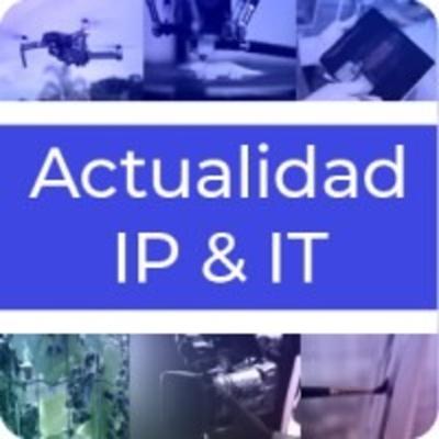 Episodio de 1 de febrero 2021 - Actualidad IP & IT: Actualidad, casos, formación y eventos