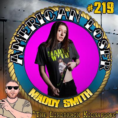 Episode 219 l The Lindbergh Baby: The Most Notorious Kidnapping in History l Maddy Smith