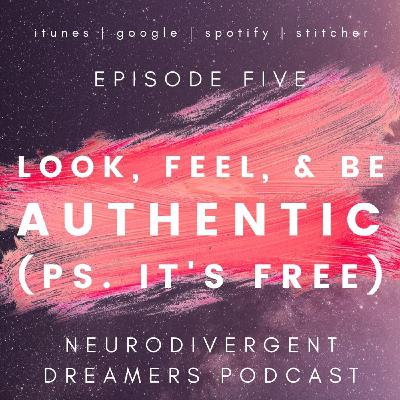 Look, Feel, & Be Authentic (PS. It's Free)