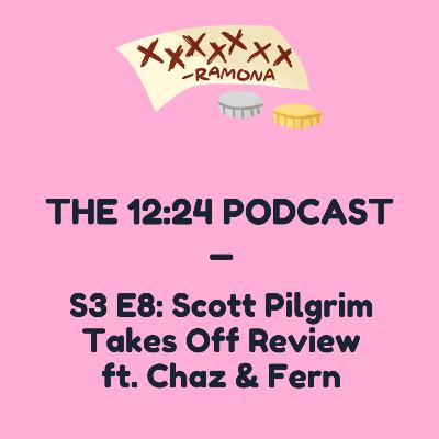 S3 E8: Scott Pilgrim Takes Off Review ft. Chaz & Fern