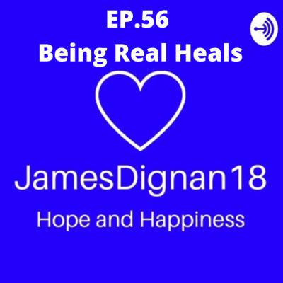 Being Real Heals Being Real Heals