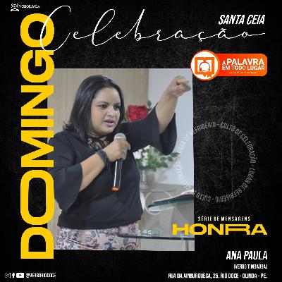 Mensagens sobre Honra (2ª Parte) - Ana Paula Mensagens sobre Honra (2ª Parte) - Ana Paula