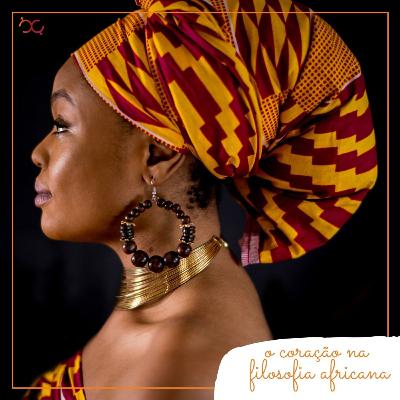 Coração na filosofia africana Coração na filosofia africana