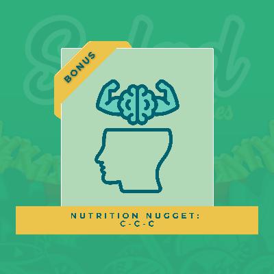 Nutrition Nugget: C-C-C