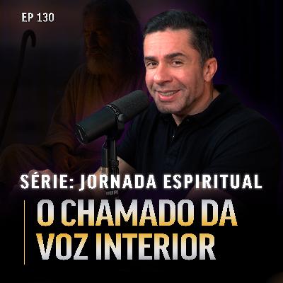 O CHAMADO DA VOZ INTERIOR - ASPD PODCAST 130