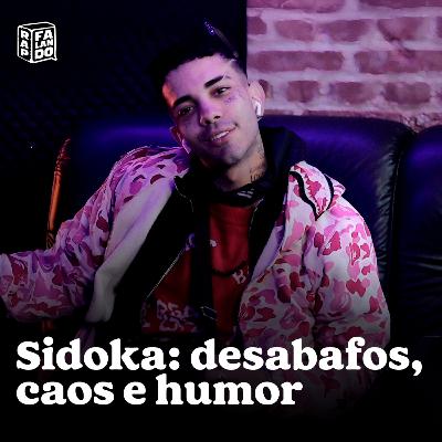Sidoka: desabafo sobre "sumiço", humor e histórias | Um Bom Lugar #01 by RAP, falando