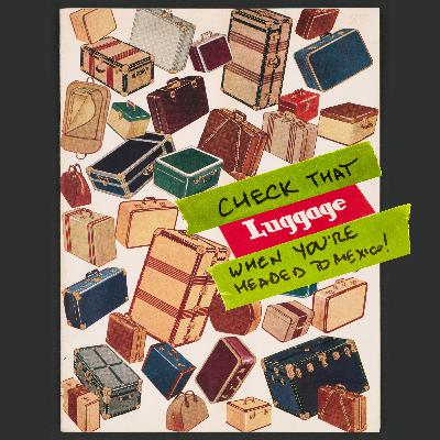 Check your luggage when visiting Mexico