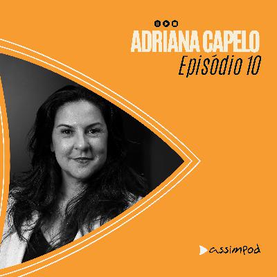 ADRIANA CAPELO - assimpod #10 ADRIANA CAPELO - assimpod #10