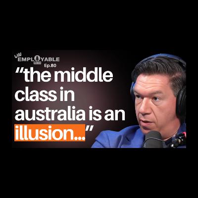 Why the Middle Class Doesn’t Exist in Australia Anymore | Topher Field Interview
