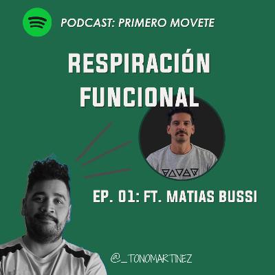 EP. 1: RESPIRACIÓN FUNCIONAL ft. Matías Bussi (@qintohp)