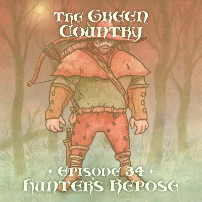 Episode 34: Hunter's Repose