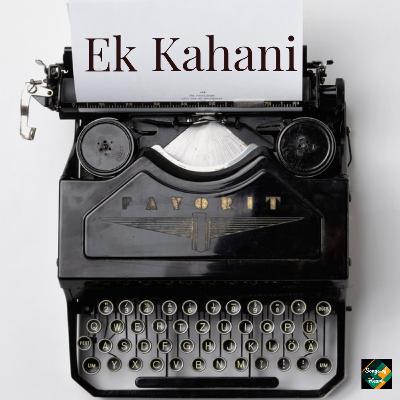 Ek Kahani