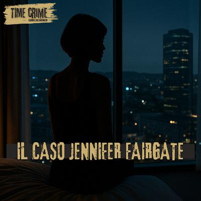 Ep. 31 - LA DONNA CHE NON ESISTEVA - JENNIFER FAIRGATE, CAMERA 2805