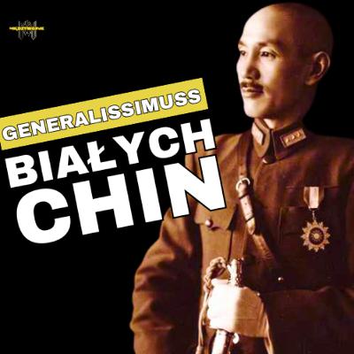 Czang Kaj-szek – chiński faszysta czy ostatni obrońca wolnych Chin? Jak chciał zatrzymać komunizm?