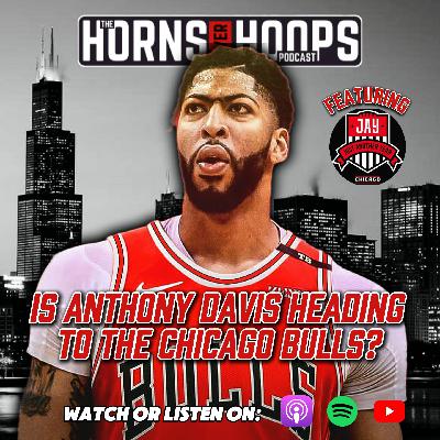 Is Anthony Davis HEADING To The Chicago Bulls?