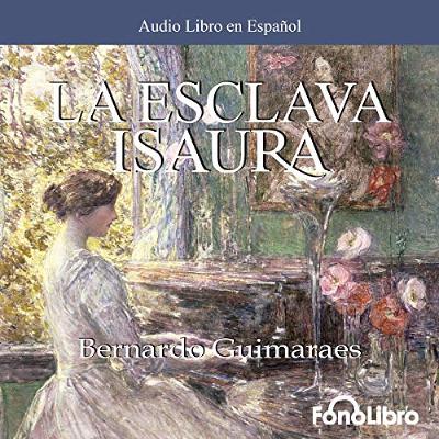 La Esclava Isaura (Audiolibro) | Prueba Gratis
