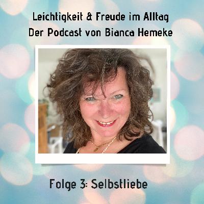 Folge 3: Selbstliebe - Kann es so einfach sein?