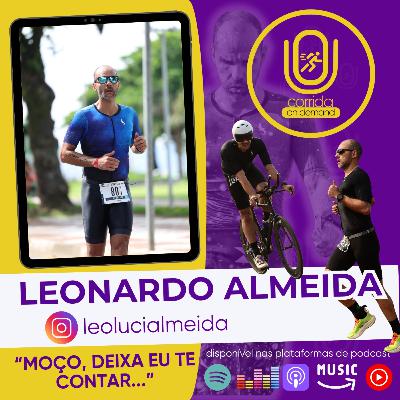 # 70 | “MOÇO deixa eu te contar” com Leonardo Almeida. # 70 | “MOÇO deixa eu te contar” com Leonardo Almeida.