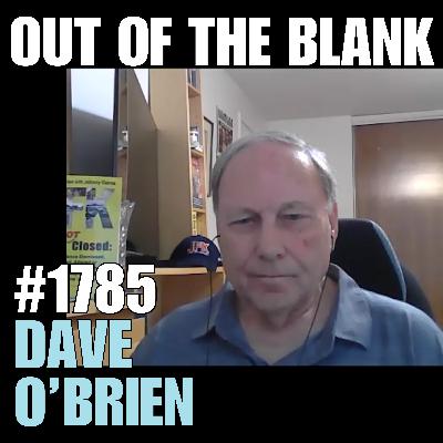 #1785 - Dave O’Brien