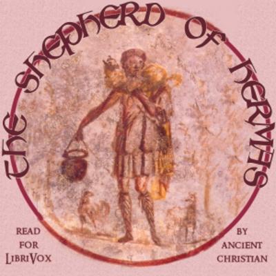 The Shepherd of Hermas – Complete Audiobook | Classic Audiobooks Archive