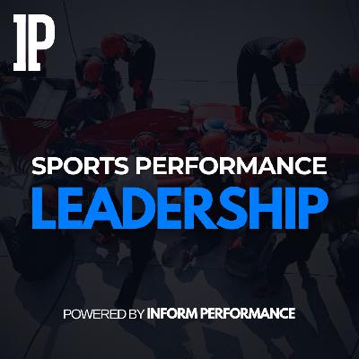 Sports Performance Leadership:  Nick Grantham - “Batman or Alfred? Humility, Influence, and Action in High Performance Sport
