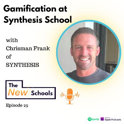 Chrisman Frank - Gamification at Synthesis School Chrisman Frank - Gamification at Synthesis School