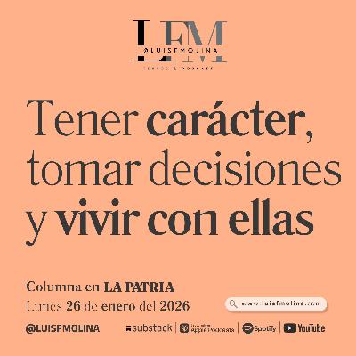 31. Tener carácter, tomar decisiones y vivir con ellas 31. Tener carácter, tomar decisiones y vivir con ellas