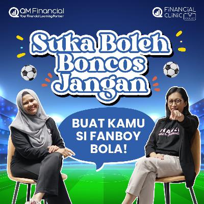 Suka Boleh, Boncos Jangan! (Buat kamu si Fanboy Bola)