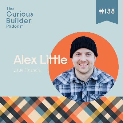 #138 | Alex Little | Little Financial | From Broke to Booked: Builder Finance Hacks #138 | Alex Little | Little Financial | From Broke to Booked: Builder Finance Hacks