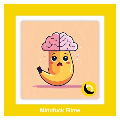Episode 49 - Man muss es fühlen: Unsere Top 5 Mindfuck Filme feat. Dennis Pavlovic Episode 49 - Man muss es fühlen: Unsere Top 5 Mindfuck Filme feat. Dennis Pavlovic