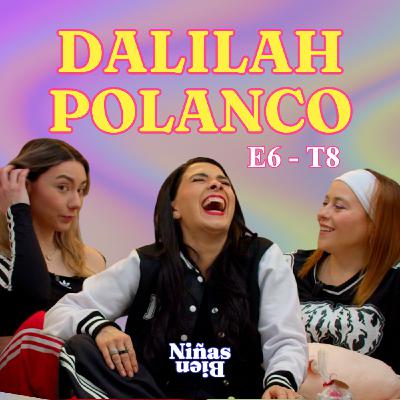 Hablando de todo con Dalilah Polanco - T8E06