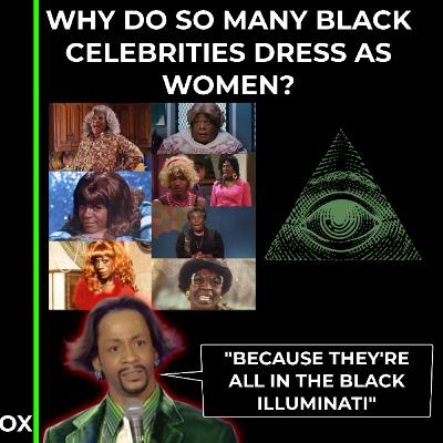 The "BLACK ILLUMINATI" Exposed by Katt Williams The "BLACK ILLUMINATI" Exposed by Katt Williams