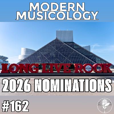 #162 - Rock Hall 2026 Nominees