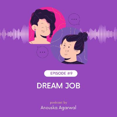 Ep 9: DREAM JOB - (HINDI) LOVE STORY | Love Ki Anokhi Kahaniyan - With Anouska Ep 9: DREAM JOB - (HINDI) LOVE STORY | Love Ki Anokhi Kahaniyan - With Anouska