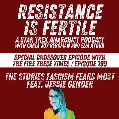 The Stories Fascism Fears Most feat. Jessie Gender