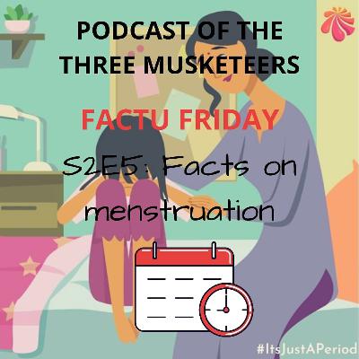 Factu Friday 2: Facts on "Menstruation"