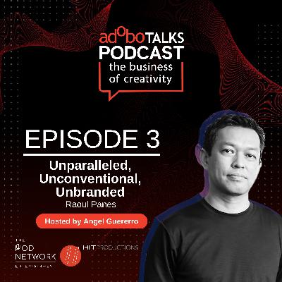 Ep. 3: Unparalleled, Unconventional, Unbranded