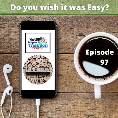 Episode 93 - You signed up for an ironman.  Now what?