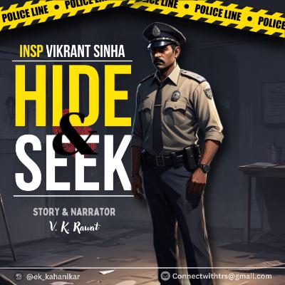 Hide & Seek - Full Series | INSP Vikrant Sinha | V. K. Rawat