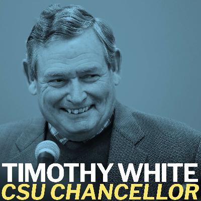 Timothy White, CSU Chancellor - Dec 12, 2019