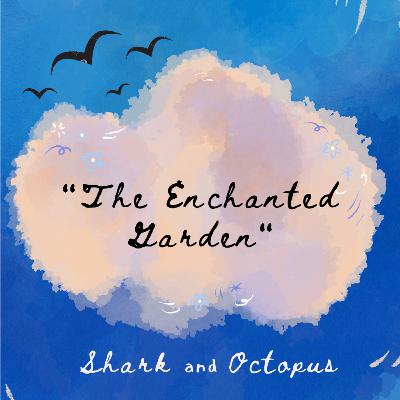 The Enchanted Garden The Enchanted Garden