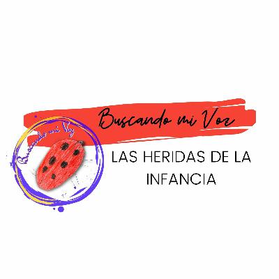 Las Heridas De La Infancia Las Heridas De La Infancia