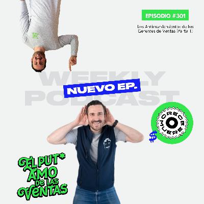 🎙 EPISODIO 301 — Los Antimandamientos de los Gerentes de Ventas (Parte 1): 3 verdades incómodas que están frenando a tu equipo 🎙 EPISODIO 301 — Los Antimandamientos de los Gerentes de Ventas (Parte 1): 3 verdades incómodas que están frenando a tu equipo