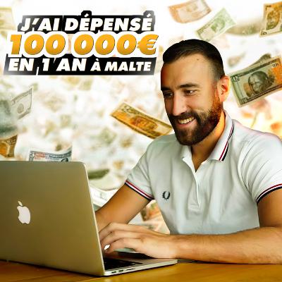 J'ai dépensé 100 000€ EN 1 an à Malte ! avec Jordan Brako