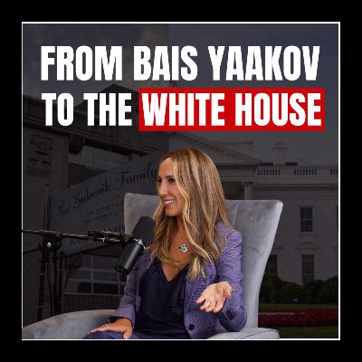From Bais Yaakov To The White House From Bais Yaakov To The White House