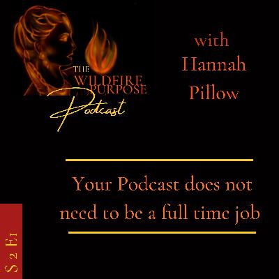 S1 E2 Why are you starting a podcast?