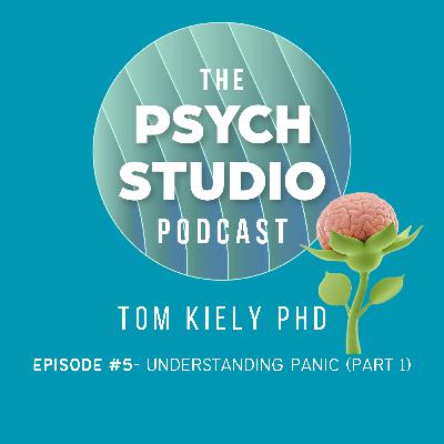 Understanding Panic Attacks & Panic Disorder (PART 1)